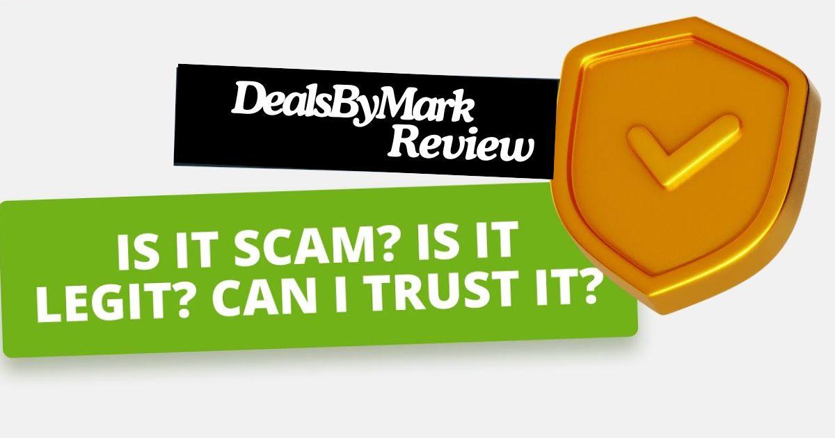 DealsByMark Review 2024 : Scam or ligit